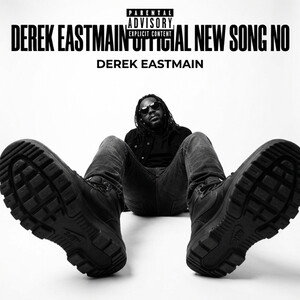Derek eastmain official New song no