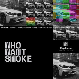 Who Want Smoke (Freestyle)
