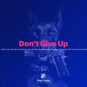 Don’t Give Up