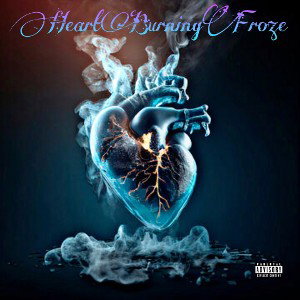 Heart burning froze