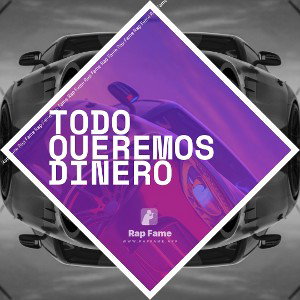 todo queremos dinero 
