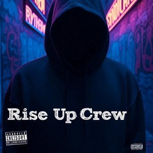 Rise up crew