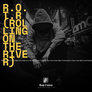 R.O.T.R (Rolling on the River)
