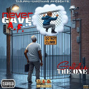 Goldie The One - Never Gave A.F.