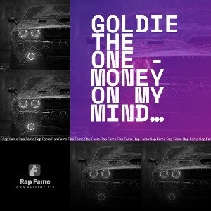 Goldie The One - Money On My Mind (Ft. MP Mon & L.A. Chan)