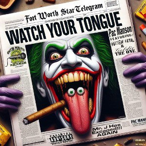 Pac Manson - Watch Your Tongue (Ft. Hussein Fatal &  Goldie The One)