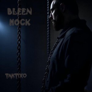 BLEEN HOCK - На Петле