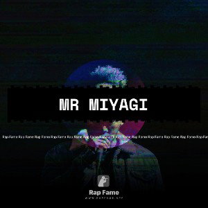 Mr miyagi