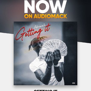 Alewah - Gettin It