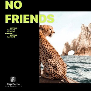 No friends 