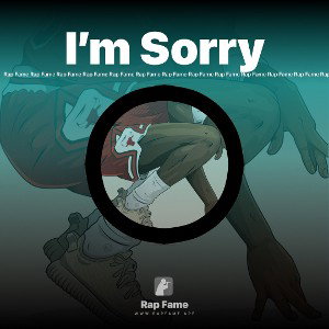 I’m Sorry 