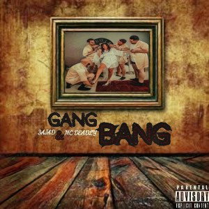  GANG BANG