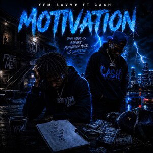YFM Savvy Ft Cash- Motivation