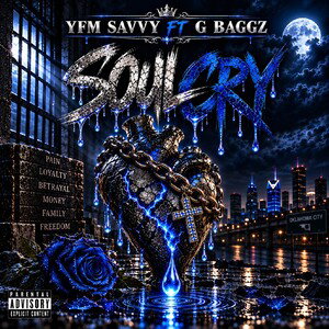 YFM Savvy Ft G Baggz- Soul Cry