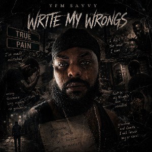 YFM Savvy- Write My Wrongs