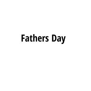 Fathers Day