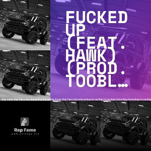 FuCkEd Up (feat. HAWK) (prod. TooBlu)