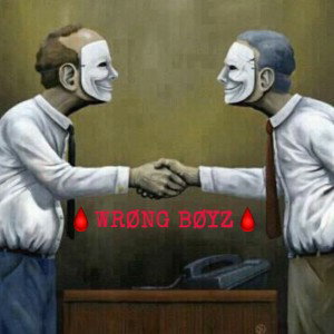WRØNG BØYZ (zensiert)