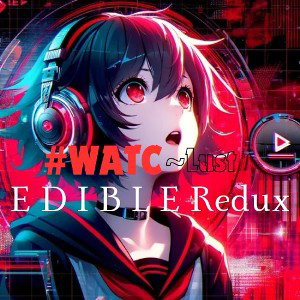 Edible Redux