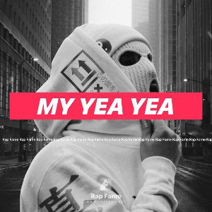 my yea yea