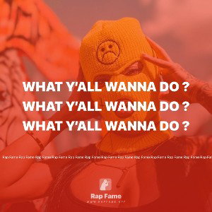 What y’all wanna do ?