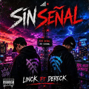 sin señal. Linck ft dereck
