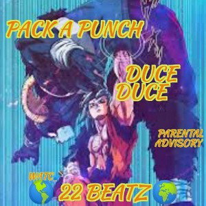Duce Duce - PACK A PUNCH 
