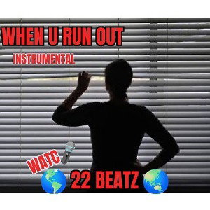 Duce Duce - WHEN U RUN OUT ( INSTRUMENTAL )