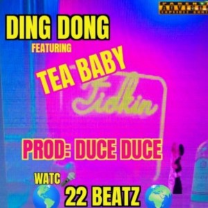 DING DONG  PROD: DUCE DUCE  FEATURING TEA BABY 