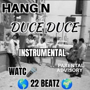 Duce Duce - HANG N ( INSTRUMENTAL )