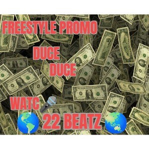 Duce Duce - FREESTYLE PROMO