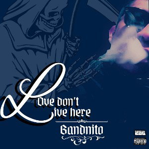 Love Dont Live Here 