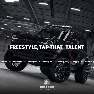 Freestyle, Tap that   talent 