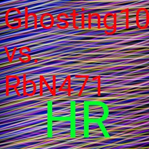 Ghosting10 VS RbN471 HR