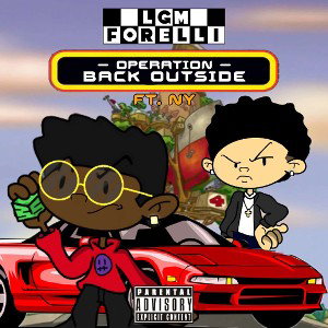 LGM Forelli Ft. Ny - Back outside