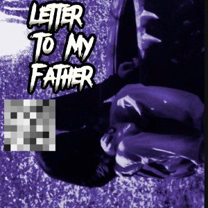 Letter To My Father