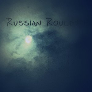 Russian Roulette
