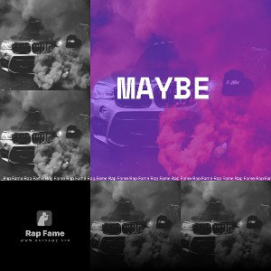 maybe