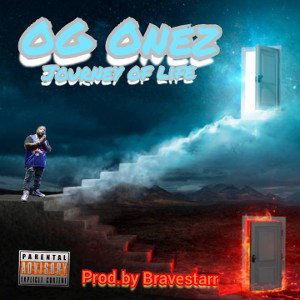OG Onez J.O.L. Prod.by Bravestarr 