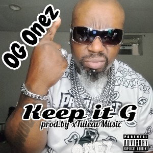 OG Onez (Keep it G) prod.by xTulaevMusic 