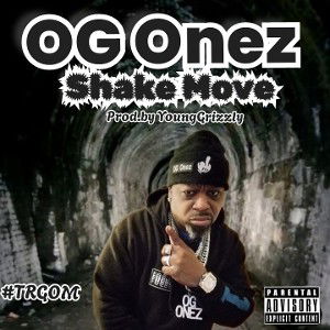 OG Onez (Shake Move) Prod.by YoungGrizzly 