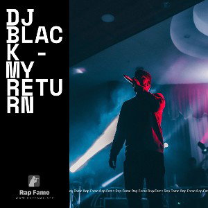 Dj black - my return 