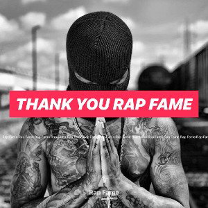thank you rap fame 