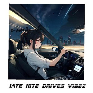 Latenitedrivesvibez