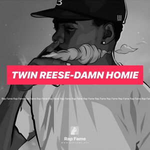 Twin Reese-Damn homie
