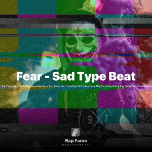 Fear - Sad Type Beat