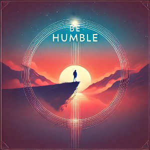 Be Humble 