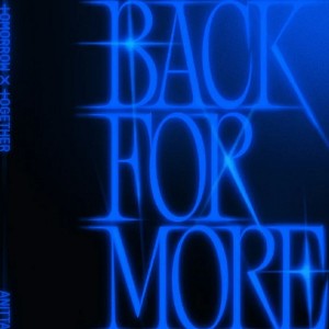 BACK FOR MORE