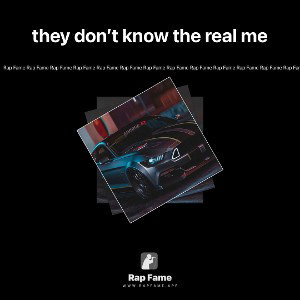 they don’t know the real me