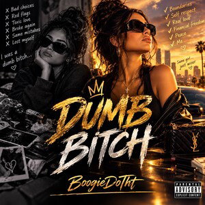 Dumb Bitch 💋